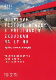 Testov� ot�zky z fyziky, chemie a biologie - skripta LF MU
