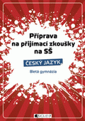 P��prava na p�ij�mac� zkou�ky na S�-�esk� jazyk 8let� gymn�zia