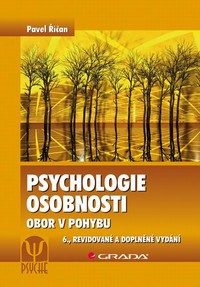 Psychologie osobnosti obor v pohybu 6.,revidovan� a dopln�n� vyd�n�