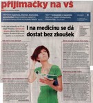 �l�nky napsali o n�s mf dnes 29 1 2013 i na medic�nu se d� dostat bez zkou�ek