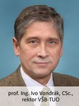 V�B-TUO rektor prof. Ing. Ivo Vondr�k, CSc.