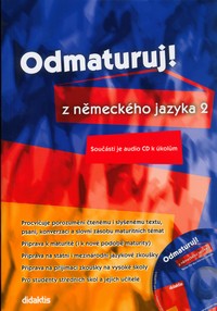 Odmaturuj ! z n�meck�ho jazyka 2
