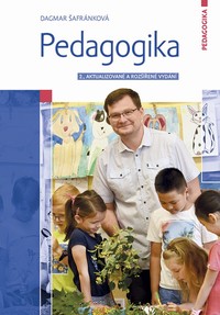 Pedagogika - Dagmar �afr�nkov� 2.aktualizovan� a roz���en� vyd�n�