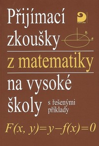 P�ij�mac� zkou�ky z matematiky na vysok� �koly s �e�en�mi p��klady