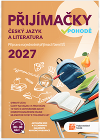 P�ij�ma�ky v pohod� 9 �ESK� JAZYK A LITERATURA - 2027�P��prava na jednotn� p�ij�mac� ��zen� S�