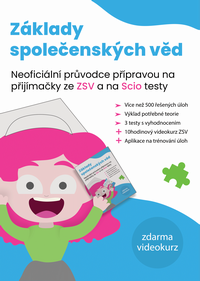 Z�klady spole�ensk�ch v�d -Scholastik - neofici�ln� pr�vodce p��pravou na p�ij�ma�ky ze ZSV a na Scio testy