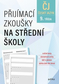 P�ij�mac� zkou�ky na st�edn� �koly - �esk� jazyk 9. t��da