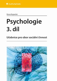 Psychologie 3. d�l U�ebnice pro obor soci�ln� �innost